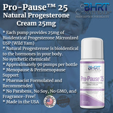 Load image into Gallery viewer, Pro-Pause™ 25 BHRT Natural Progesterone Cream 25mg
