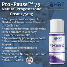 Load image into Gallery viewer, Pro-Pause™ 75 BHRT Natural Progesterone Cream 75mg MAX STRENGTH
